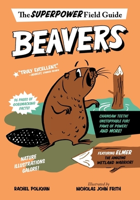 Beavers (Superpower Field Guide)