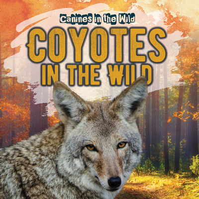Coyotes in the Wild Cover Image