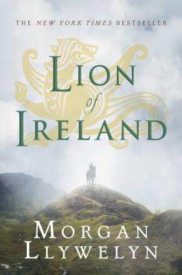 Lion of Ireland (Celtic World of Morgan Llywelyn #5) Cover Image