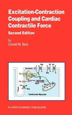Excitation-Contraction Coupling and Cardiac Contractile Force (Developments in Cardiovascular Medicine #237) Cover Image