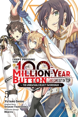 I Kept Pressing the 100-Million-Year Button and Came Out on Top, Vol. 5 (manga) (I Kept Pressing the 100-Million-Year Button and Came Out on Top (manga))