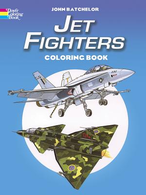 Jet Fighters Coloring Book By John Batchelor Cover Image