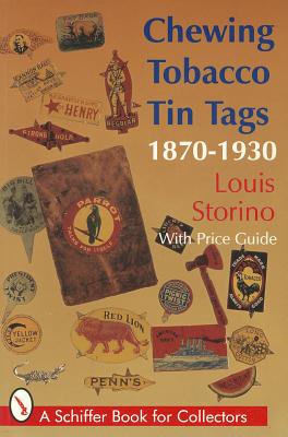 Chewing Tobacco Tin Tags: 1870-1930 (Schiffer Book for Woodcarvers) Cover Image