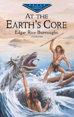 At the Earth's Core (Dover Evergreen Classics)