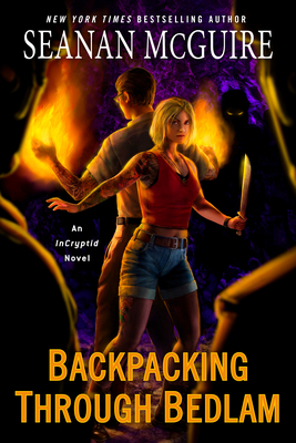 Backpacking through Bedlam (InCryptid #12)