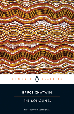 The Songlines By Bruce Chatwin, Rory Stewart (Introduction by) Cover Image