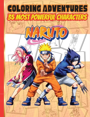 Naruto Coloring book: 35 Most Powerful Characters Coloring Adventures for Kids Cover Image
