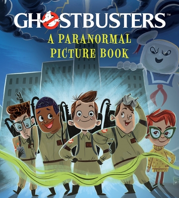 Ghostbusters: A Paranormal Picture Book By G. M. Berrow (Adapted by), Forrest Burdett (Illustrator), J. M. Kehoe (Adapted by) Cover Image