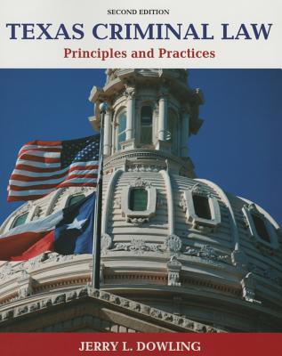 Texas Criminal Law: Principles and Practices Cover Image