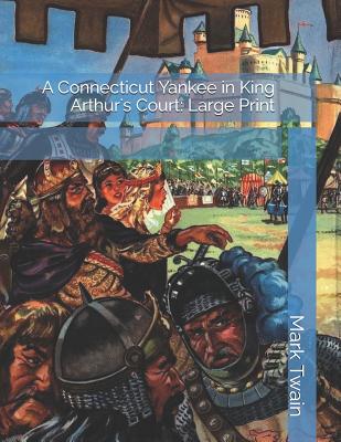 A Connecticut Yankee in King Arthur's Court