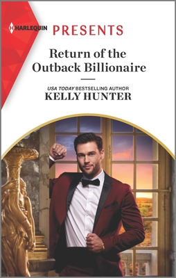 Return of the Outback Billionaire By Kelly Hunter Cover Image