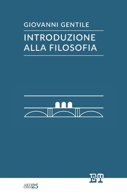 Introduzione alla filosofia By Giovanni Gentile Cover Image