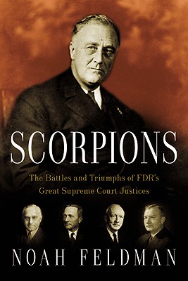 Cover Image for Scorpions: The Battles and Triumphs of FDR's Great Supreme Court Justices