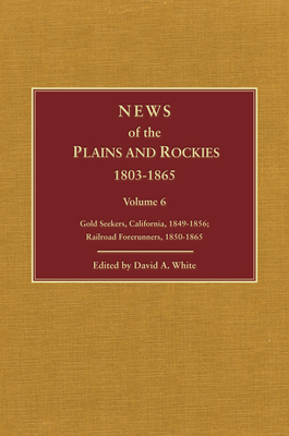 News of the Plains and Rockies: Mailmen, 1857-1865; Gold Seekers, Pike's Peak, 1858-1865 Cover Image