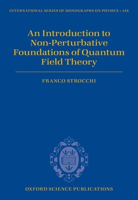 An Introduction to Non-Perturbative Foundations of Quantum Field