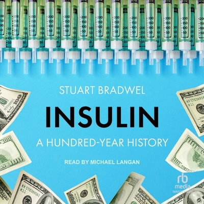 Insulin: A Hundred-Year History Cover Image