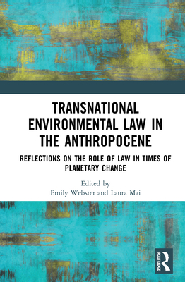 Transnational Environmental Law in the Anthropocene: Reflections on the Role of Law in Times of Planetary Change Cover Image