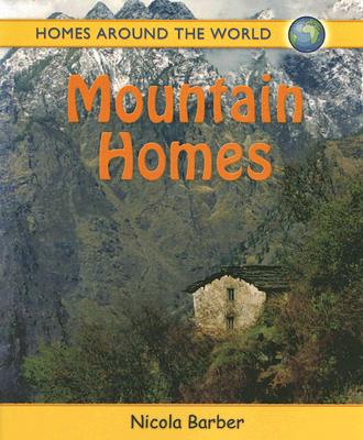 Mountain Homes (Homes Around the World) Cover Image