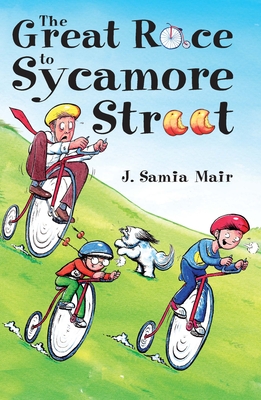 The Great Race to Sycamore Street By J. Samia Mair Cover Image