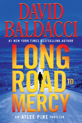 Cover for Long Road to Mercy (An Atlee Pine Thriller #1)