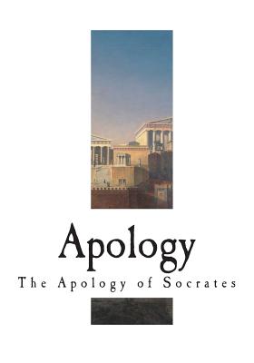 Apology: The Apology of Socrates By Benjamin Jowett (Translator), Plato Cover Image