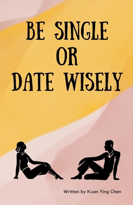 Be single or date wisely Cover Image