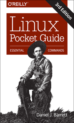 Linux Pocket Guide: Essential Commands By Daniel Barrett Cover Image