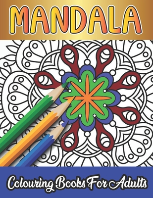 Mandala Colouring Book For Adults: 50 design amazing mandala's for adults:  Mandalas Colouring Book for Adults-Top Spiral Binding-A Colouring Book for  (Paperback)