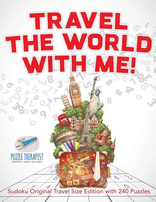 Travel The World with Me! Sudoku Original Travel Size Edition with 240 Puzzles By Puzzle Therapist Cover Image