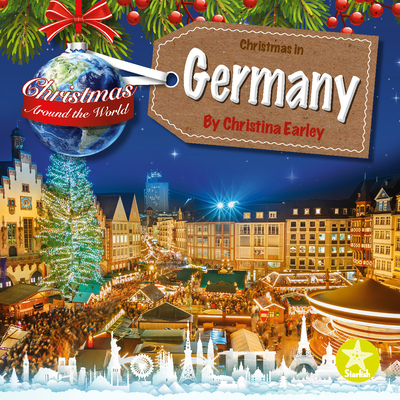 Christmas in Germany By Christina Earley Cover Image