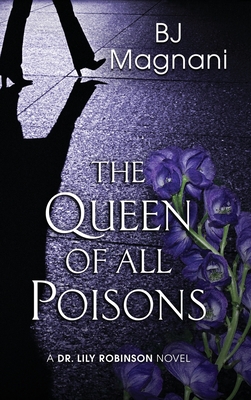 The Queen of All Poisons By Bj Magnani Cover Image