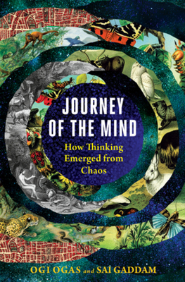 Journey of the Mind: How Thinking Emerged from Chaos Cover Image