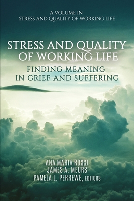 Stress and Quality of Working Life: Finding Meaning in Grief and Suffering Cover Image