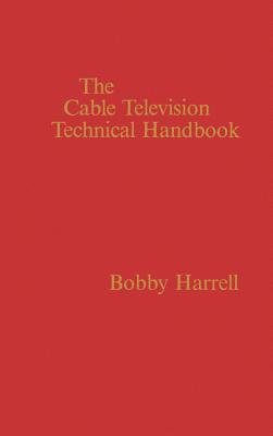 Cable Television Technology Handbook (Artech House Telecommunications Library) Cover Image
