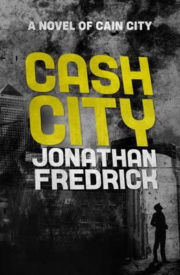 Cash City (The Cain City Novels) Cover Image