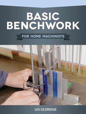 Basic Benchwork for Home Machinists Cover Image