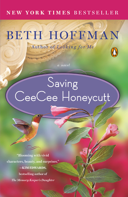 Saving CeeCee Honeycutt: A Novel By Beth Hoffman Cover Image