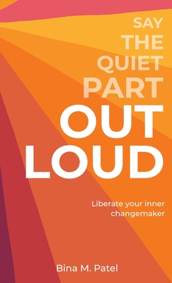 Say The Quiet Part Out Loud Cover Image