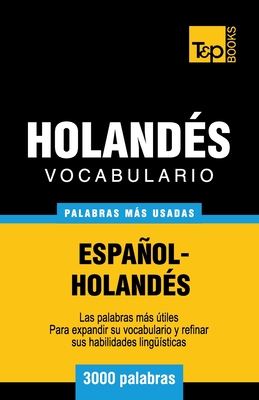 Vocabulario español-holandés - 3000 palabras más usadas (Spanish Collection #145)