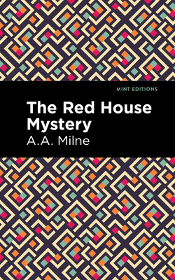 The Red House Mystery (Mint Editions (Crime)