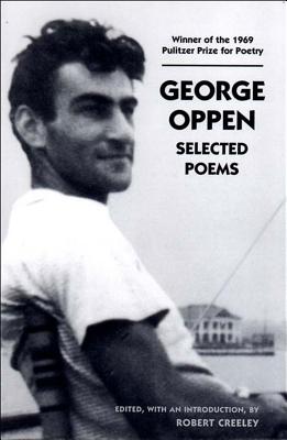 Selected Poems By Robert Creeley, George Oppen, Robert Creeley (Editor) Cover Image