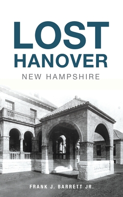 Lost Hanover, New Hampshire