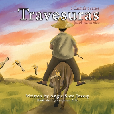 Travesuras (mischievous antics) By Anderson Atlas, Angie Soto Jessup Cover Image