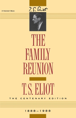 The Family Reunion By T. S. Eliot Cover Image