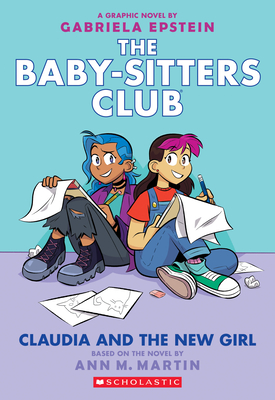 Claudia and the New Girl: A Graphic Novel (The Baby-sitters Club #9) (The Baby-Sitters Club Graphix #9) Cover Image