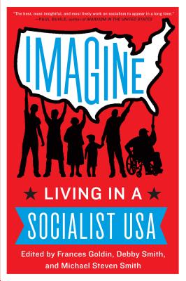 Imagine: Living in a Socialist USA Cover Image