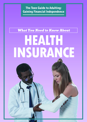 What You Need to Know about Health Insurance By Carol Hand Cover Image