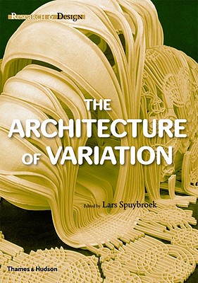 Research & Design: The Architecture of Variation By Lars Spuybroek (Editor) Cover Image