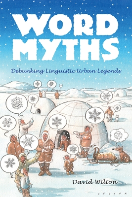 Word Myths: Debunking Linguistic Urban Legends Cover Image