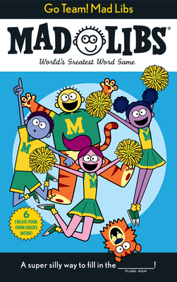 Go Team! Mad Libs: World's Greatest Word Game By Sarah Fabiny Cover Image